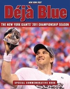 Déjà Blue: The New York Giants' 2011 Championship Season - New York Post