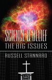 Science and Belief: The Big Issues