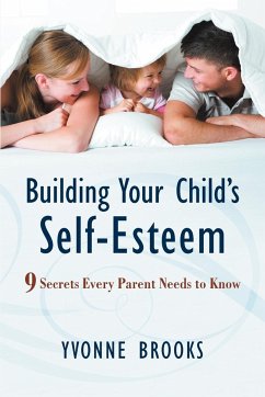 Building Your Child's Self-Esteem - Brooks, Yvonne