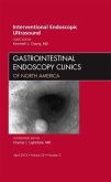 Interventional Endoscopic Ultrasound, an Issue of Gastrointestinal Endoscopy Clinics