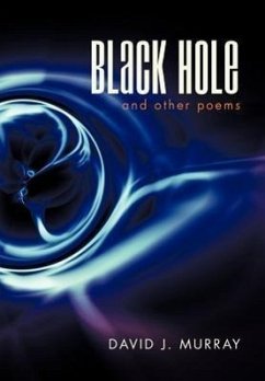Black Hole and Other Poems - Murray, David J.