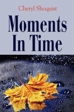 Moments in Time - Shoquist, Cheryl