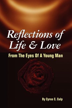 Reflections of Life and Love From the Eyes of a Young Man
