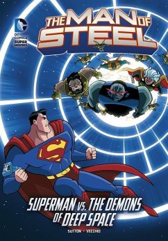 The Man of Steel: Superman vs. the Demons of Deep Space - Sutton, Laurie S.; Sutton, Laurie