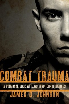 Combat Trauma - Johnson, James D.