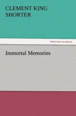 Immortal Memories - Shorter, Clement King