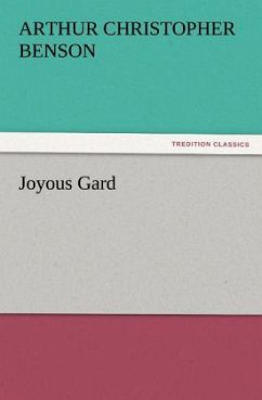 Joyous Gard - Benson, Arthur Christopher