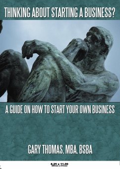 Thinking About Starting a Business? - Thomas, Gary