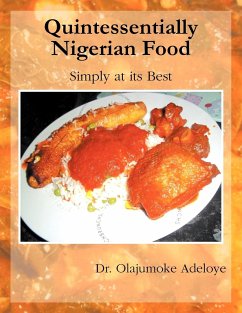 Quintessentially Nigerian Food - Adeloye, Olajumoke