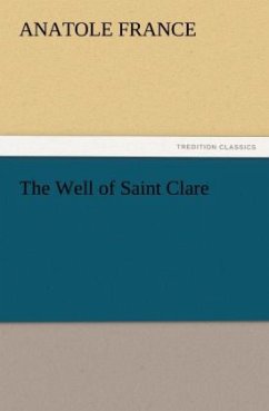 The Well of Saint Clare - France, Anatole