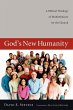 God's New Humanity - Bild 1