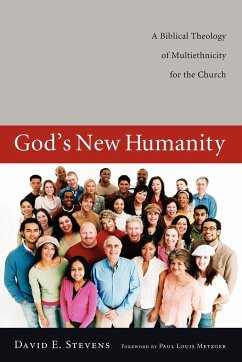 God's New Humanity - Stevens, David E.