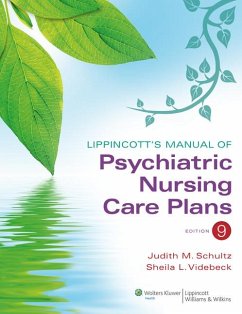 Lippincott's Manual of Psychiatric Nursing Care Plans - Schultz, Judith M., MS, RN; Videbeck, Sheila L., PhD, RN