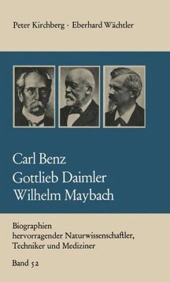 Carl Benz - Gottlieb Daimler - Wilhelm Maybach