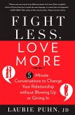 Fight Less, Love More