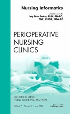 Nursing Informatics, An Issue of Perioperative Nursing Clinics - Baker, Joy Don