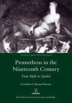 Prometheus in the Nineteenth Century - Corbeau-Parsons, Caroline