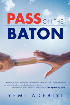 Pass on the Baton - Adebiyi, Yemi