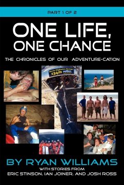 Cover One Life, One Chance, the Chronicles of Our Adventure-Cation -Part 1 of 2