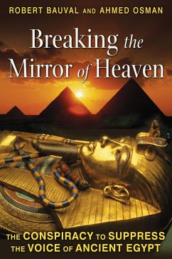 Breaking the Mirror of Heaven - Bauval, Robert; Osman, Ahmed