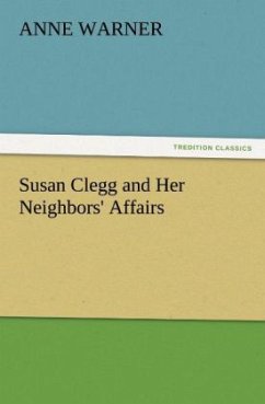 Susan Clegg and Her Neighbors' Affairs - Warner, Anne