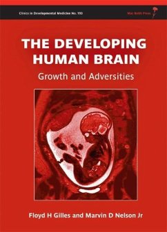 The Developing Human Brain - Gilles, Floyd H.; Nelson, Marvin D.