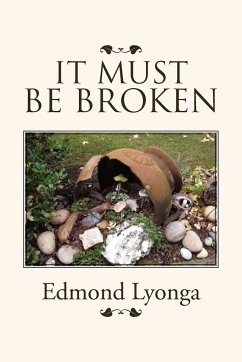 It Must Be Broken - Lyonga, Edmond