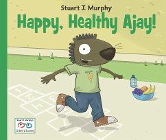 Happy, Healthy Ajay! - Murphy, Stuart J.