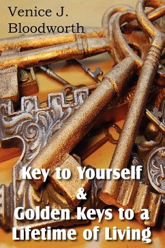 Key to Yourself & Golden Keys to a Lifetime of Living - Bloodworth, Venice