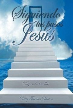 Siguiendo Tus Pasos Jesus - Santos, Saily Fuentes