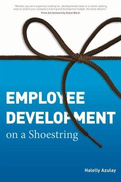 Employee Development on a Shoestring - Azulay, Halelly