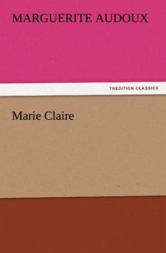 Marie Claire - Audoux, Marguerite