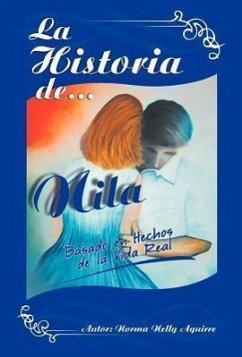 La Historia de Nila - Aguirre, Norma Nelly