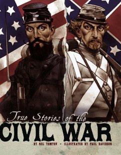 True Stories of the Civil War - Yomtov, Nel