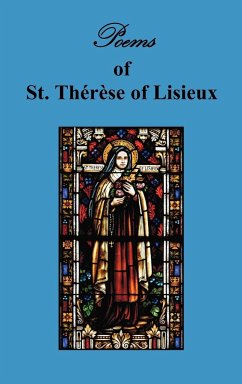 Poems of St. Therese, Carmelite of Lisieux - St Therese of Lisieux