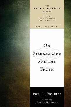 On Kierkegaard and the Truth - Holmer, Paul L.