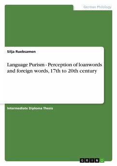 Language Purism - Perception of loanwords and foreign words, 17th to 20th century