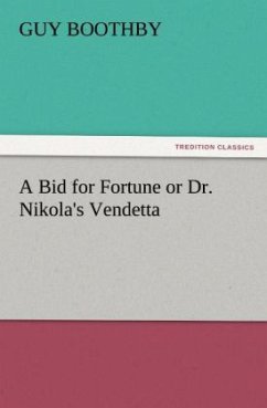 A Bid for Fortune or Dr. Nikola's Vendetta