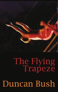 The Flying Trapeze - Bush, Duncan