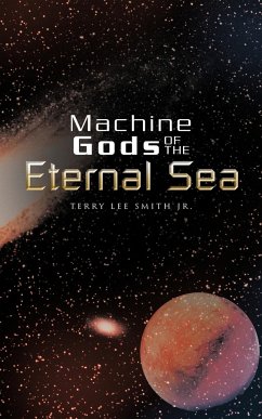 Machine Gods of the Eternal Sea - Smith Jr, Terry Lee