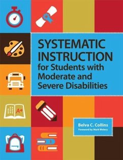 Systematic Instruction for Students with Moderate and Severe Disabilities - Collins, Belva C