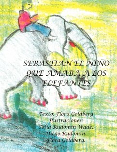 Sebasti N El Ni O Que Amaba a Los Elefantes - Goldberg, Flora