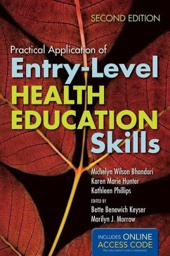 Practical Application of Entry-Level Health Education Skills [With CDROM] - Bhandari, Michelyn W.; Hunter, Karen M.; Phillips, Kathleen