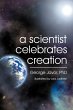 A Scientist Celebrates Creation - Bild 1