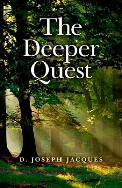 The Deeper Quest - Jacques, D Joseph