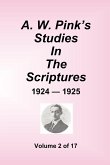 A.W. Pink's Studies In The Scriptures - 1924-25, Volume 2 of 17