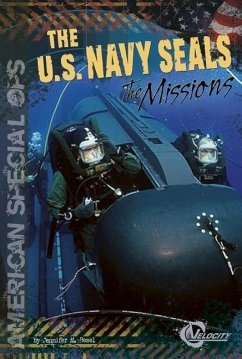 The U.S. Navy Seals: The Missions - Besel, Jennifer M.