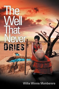 The Well That Never Dries - Momberere, Willia Winnie