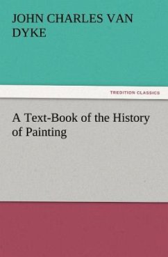 A Text-Book of the History of Painting - Van Dyke, John Charles