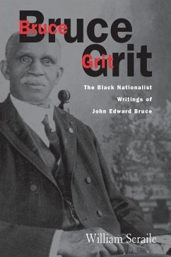 Bruce Grit: The Black Nationalist Writings of - Seraile, William